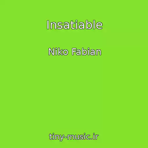 کاور آهنگ Insatiable از Niko Fabian