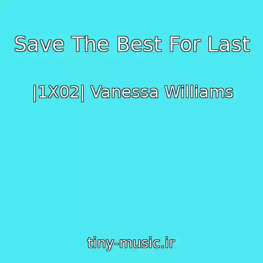 کاور آهنگ Save The Best For Last از |1X02| Vanessa Williams