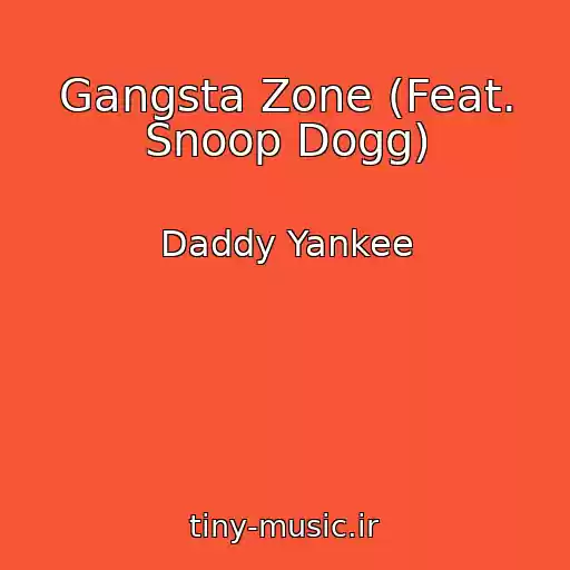کاور آهنگ Gangsta Zone (Feat. Snoop Dogg) از Daddy Yankee