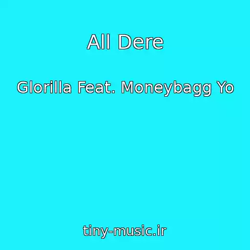 کاور آهنگ All Dere از Glorilla Feat. Moneybagg Yo