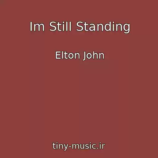 کاور آهنگ Im Still Standing از Elton John