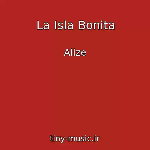 کاور آهنگ La Isla Bonita از Alize