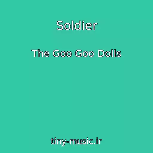 کاور آهنگ Soldier از The Goo Goo Dolls
