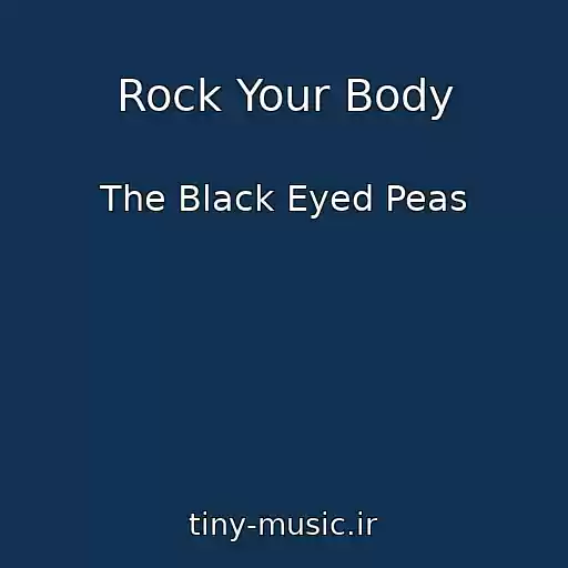 کاور آهنگ Rock Your Body از The Black Eyed Peas