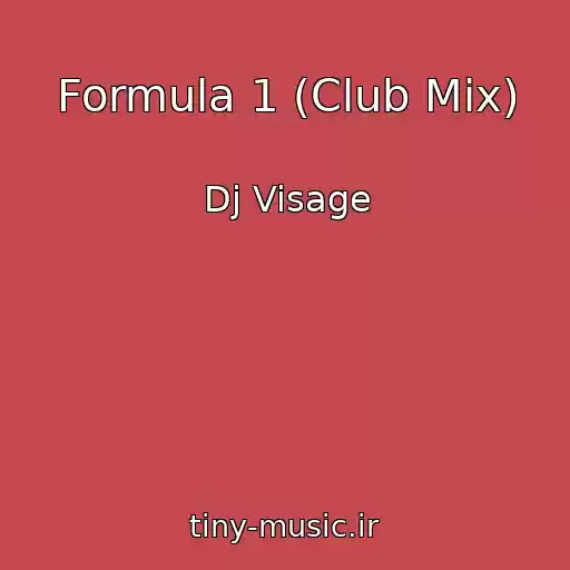 کاور آهنگ Formula 1 (Club Mix) از Dj Visage