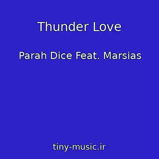 کاور آهنگ Thunder Love از Parah Dice Feat. Marsias