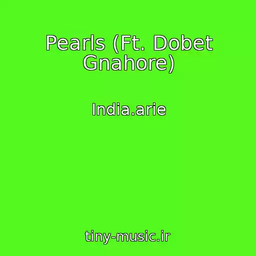 کاور آهنگ Pearls (Ft. Dobet Gnahore) از India.arie
