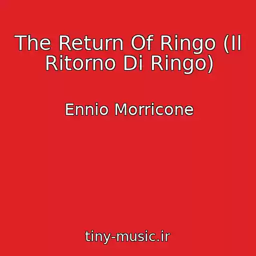 کاور آهنگ The Return Of Ringo (Il Ritorno Di Ringo) از Ennio Morricone