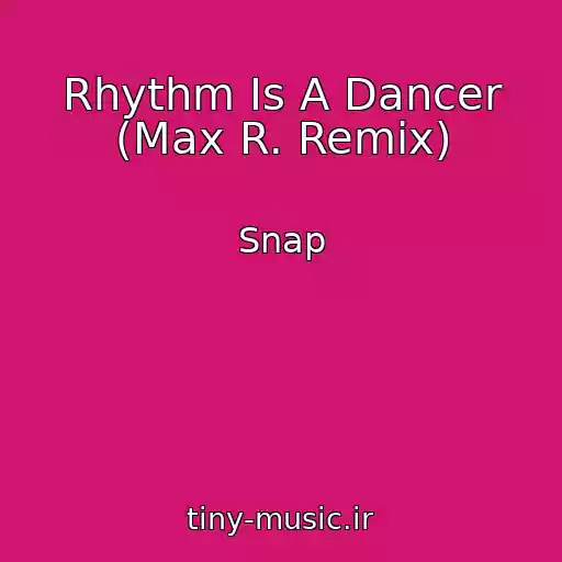 کاور آهنگ Rhythm Is A Dancer (Max R. Remix) از Snap