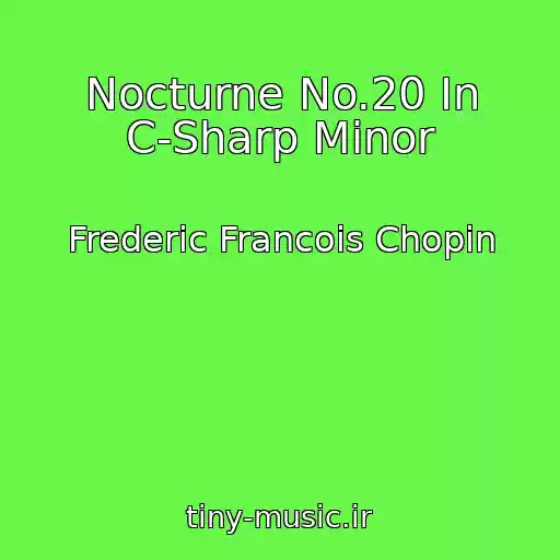 کاور آهنگ Nocturne No.20 In C-Sharp Minor از Frederic Francois Chopin