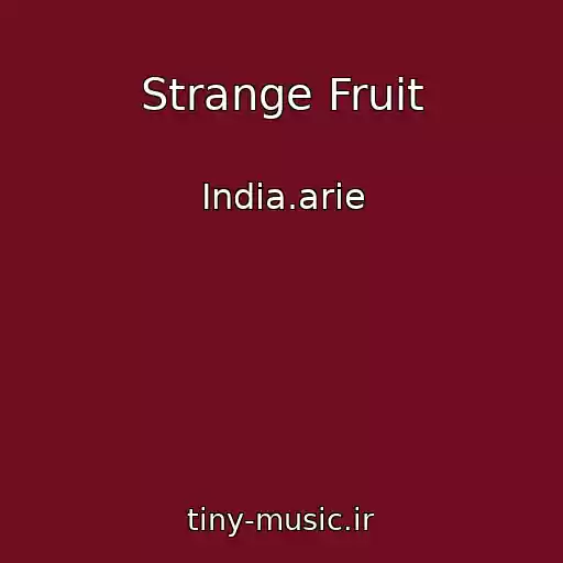 کاور آهنگ Strange Fruit از India.arie
