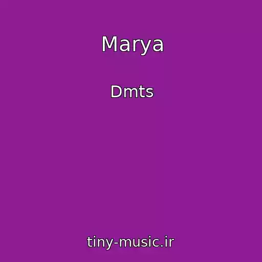 کاور آهنگ Marya از Dmts