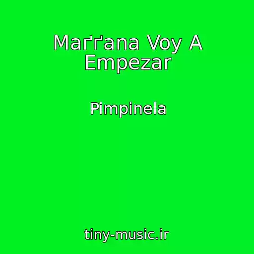 کاور آهنگ Maґґana Voy A Empezar از Pimpinela