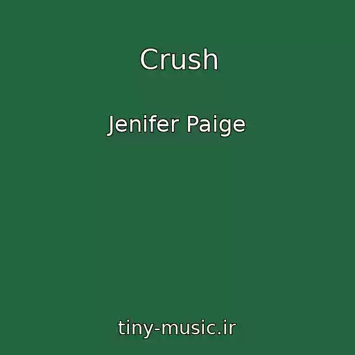 کاور آهنگ Crush از Jenifer Paige