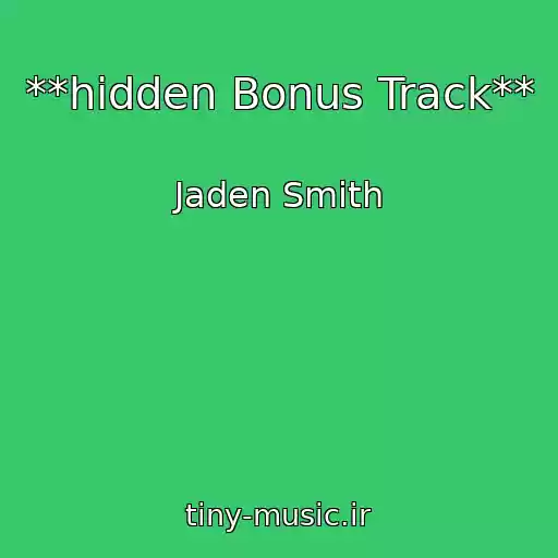 کاور آهنگ **hidden Bonus Track** از Jaden Smith