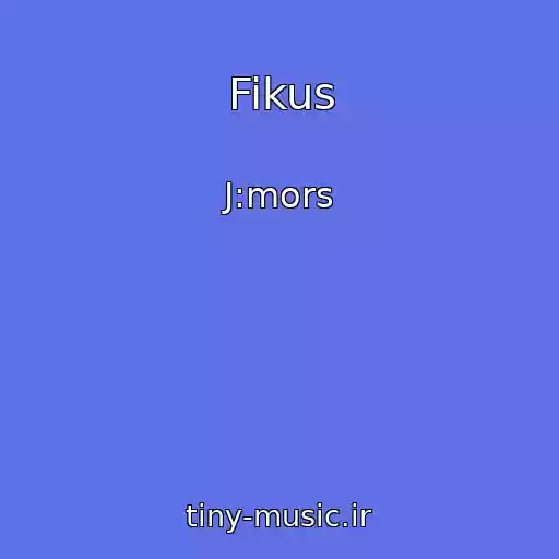 کاور آهنگ Fikus از J:mors