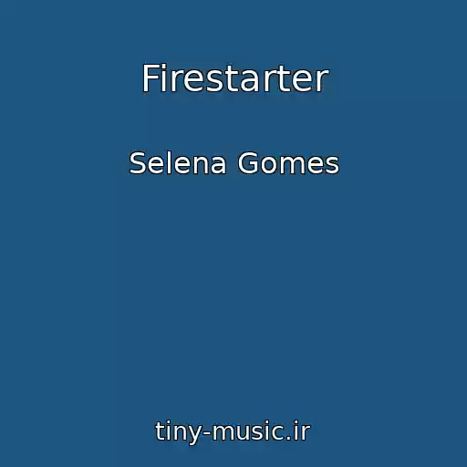 کاور آهنگ Firestarter از Selena Gomes