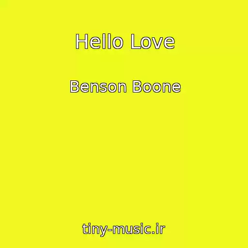 کاور آهنگ Hello Love از Benson Boone