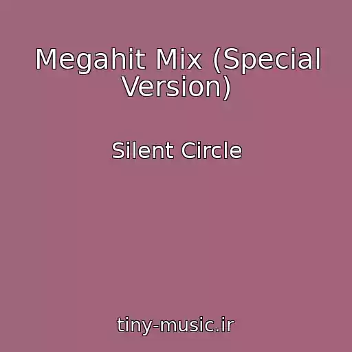 کاور آهنگ Megahit Mix (Special Version) از Silent Circle