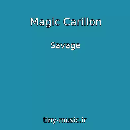 کاور آهنگ Magic Carillon از Savage