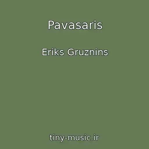 کاور آهنگ Pavasaris از Eriks Gruznins