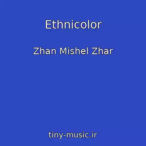 کاور آهنگ Ethnicolor از Zhan Mishel Zhar