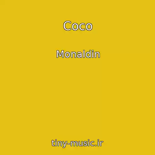 کاور آهنگ Coco از Monaldin