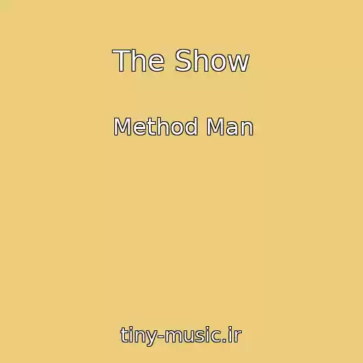 کاور آهنگ The Show از Method Man
