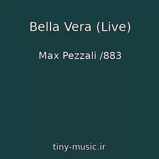 کاور آهنگ Bella Vera (Live) از Max Pezzali /883