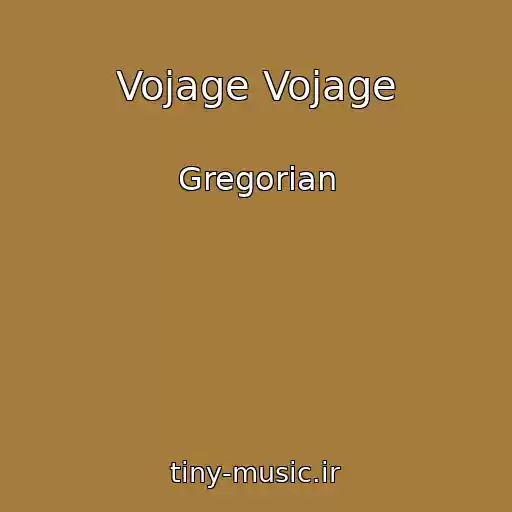کاور آهنگ Vojage Vojage از Gregorian