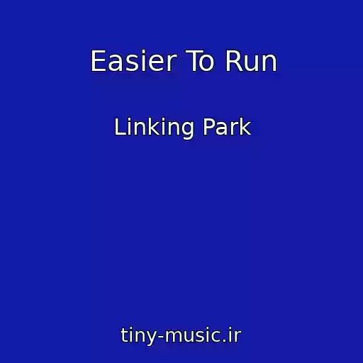 کاور آهنگ Easier To Run از Linking Park