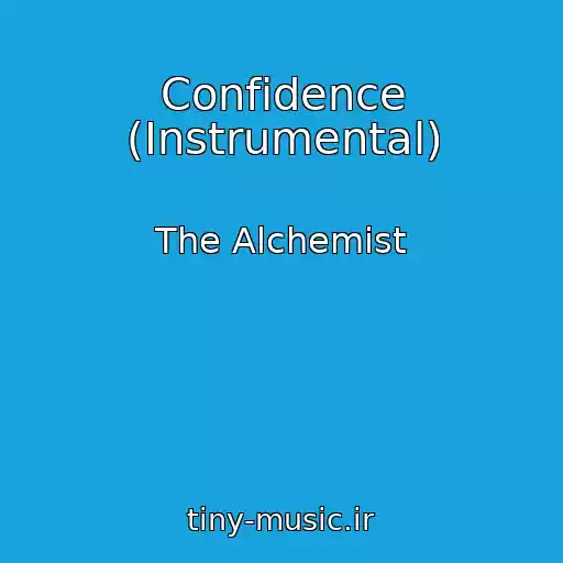 کاور آهنگ Confidence (Instrumental) از The Alchemist
