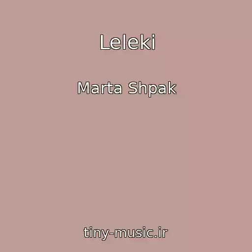 کاور آهنگ Leleki از Marta Shpak