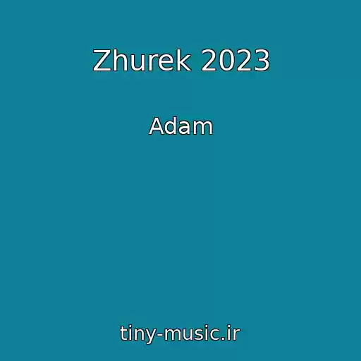 کاور آهنگ Zhurek 2023 از Adam