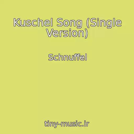کاور آهنگ Kuschel Song (Single Version) از Schnuffel