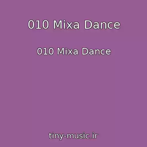 کاور آهنگ 010 Mixa Dance از 010 Mixa Dance