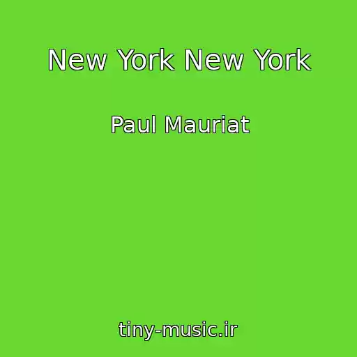 کاور آهنگ New York New York از Paul Mauriat