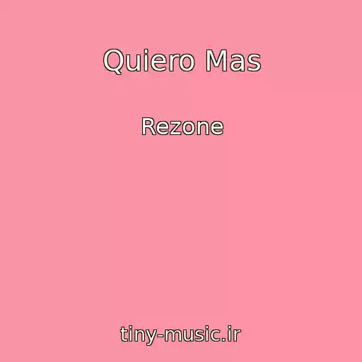 کاور آهنگ Quiero Mas از Rezone