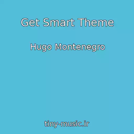 کاور آهنگ Get Smart Theme از Hugo Montenegro