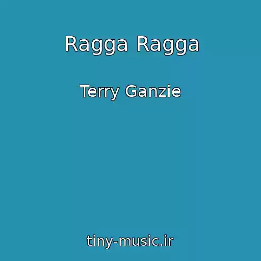 کاور آهنگ Ragga Ragga از Terry Ganzie