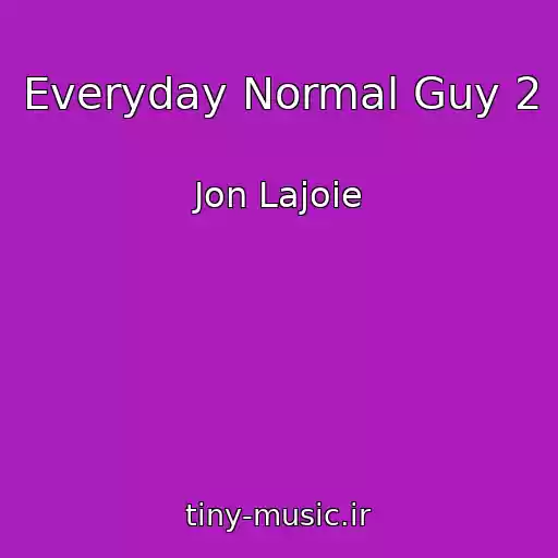 کاور آهنگ Everyday Normal Guy 2 از Jon Lajoie