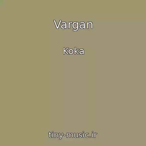 کاور آهنگ Vargan از Koka