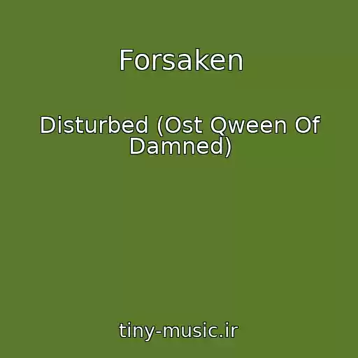 کاور آهنگ Forsaken از Disturbed (Ost Qween Of Damned)
