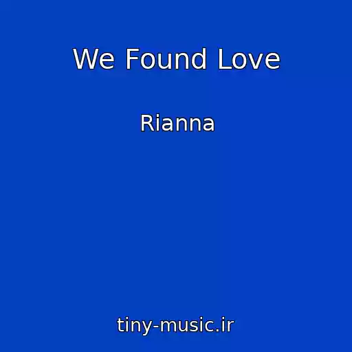 کاور آهنگ We Found Love از Rianna