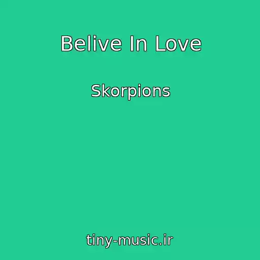 کاور آهنگ Belive In Love از Skorpions