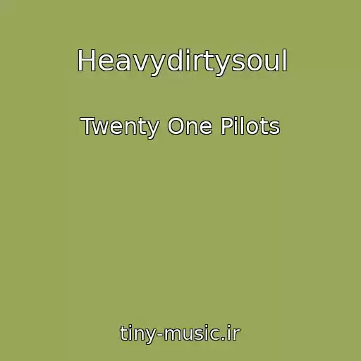 کاور آهنگ Heavydirtysoul از Twenty One Pilots
