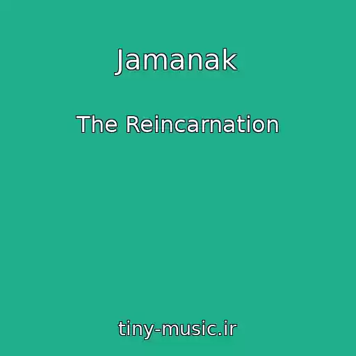 کاور آهنگ Jamanak از The Reincarnation
