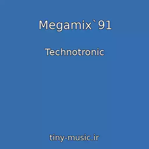 کاور آهنگ Megamix`91 از Technotronic