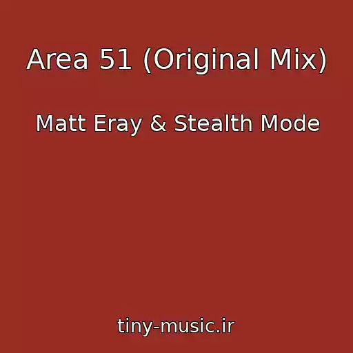 کاور آهنگ Area 51 (Original Mix) از Matt Eray & Stealth Mode