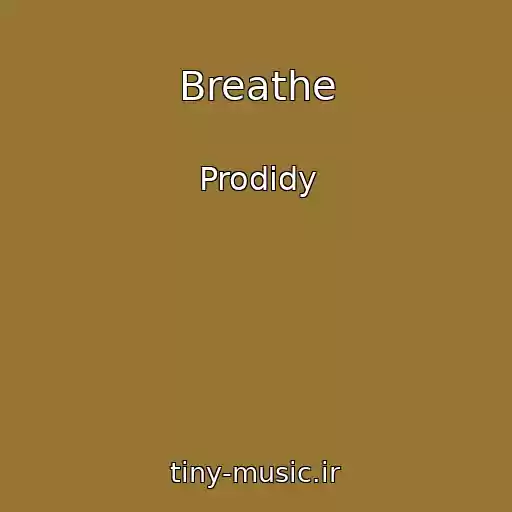 کاور آهنگ Breathe از Prodidy